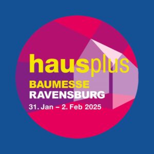 Hausplus Baumesse 2025
