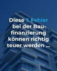 Fehler Baufinanzierung